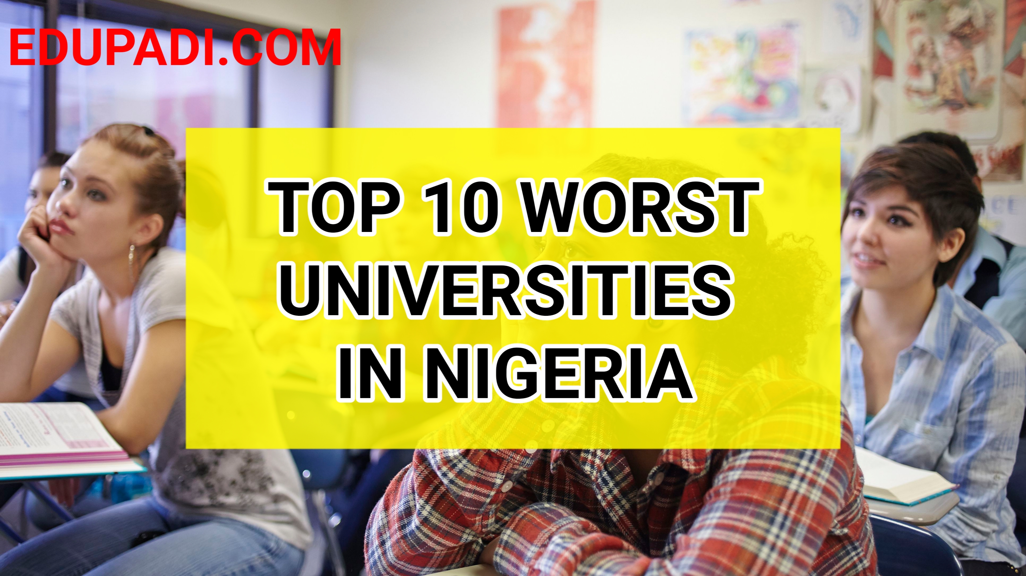 10 Worst Universities In Nigeria According To NUC